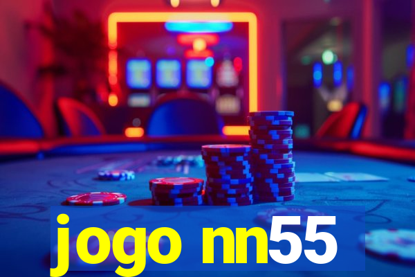 jogo nn55